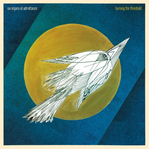 SIX ORGANS OF ADMITTANCE - BURNING THE THRESHOLDSIX ORGANS OF ADMITTANCE BURNING THE THRESHOLD.jpg
